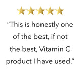 Five Star Review “This is honestly one of the best, if not the best, Vitamin C product I have used.”